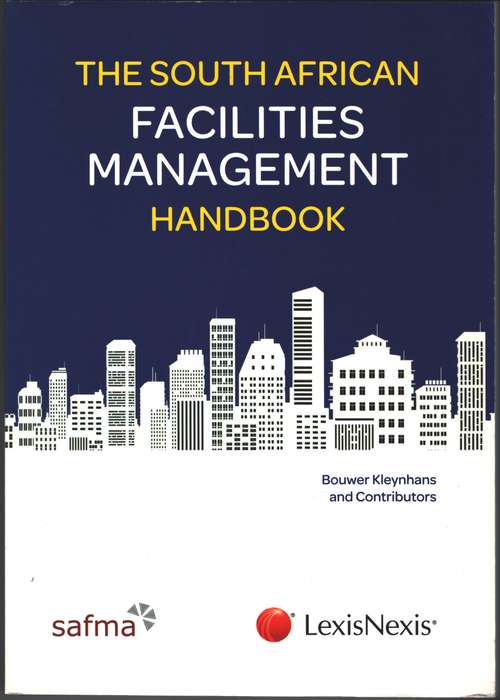 South African Facilities Management Handbook - Bouwer Kleynhans