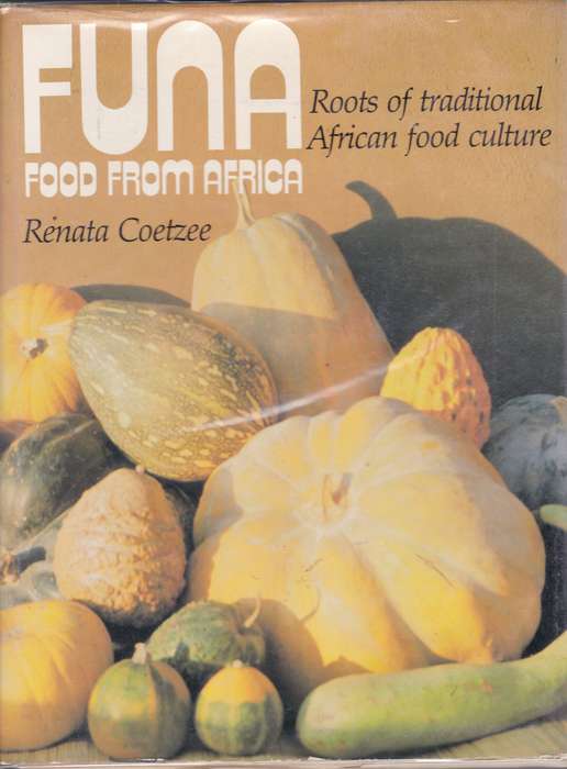 FUNA FOOD FROM AFRICA TRAD AFRICAN FOOD SECONDHAND - COETZEE,R