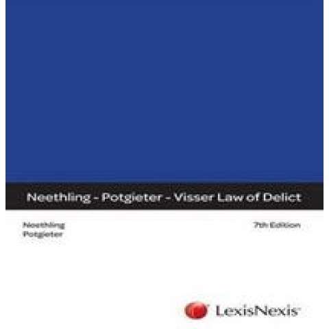 LAW OF DELICT SECONDHAND - NEETHLING,J - 9780409118391.TU