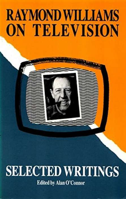 RAYMOND WILLIAMS ON TELEVISION SECONDHAND - OCONNOR,A
