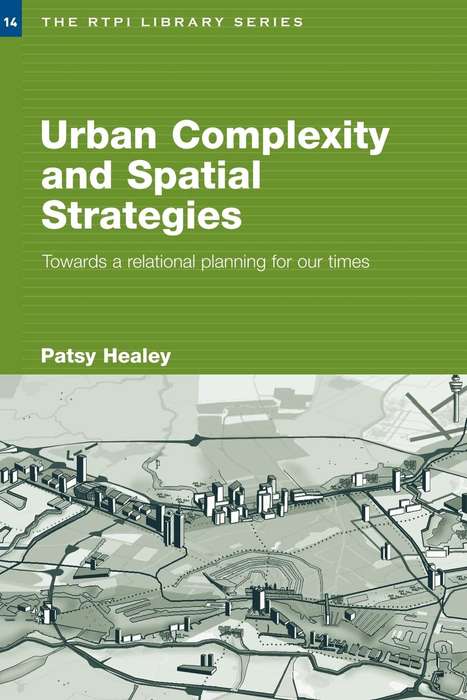 Urban Complexity and Spatial Strategies - Prof. Patsy Healey
