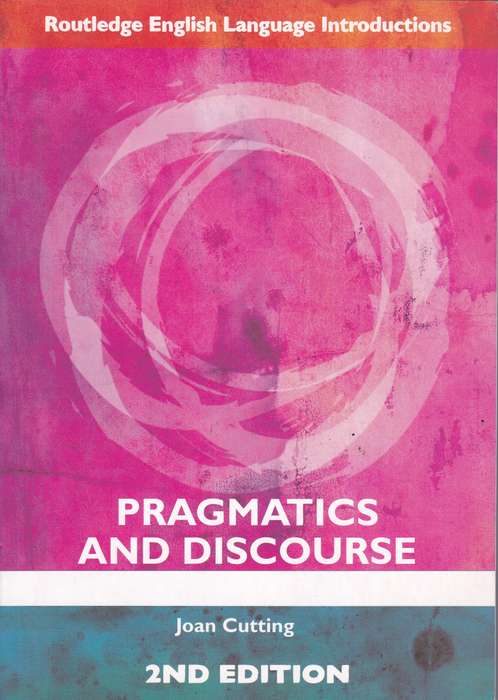 PRAGMATICS & DISCOURSE SECONDHAND - CUTTING,J