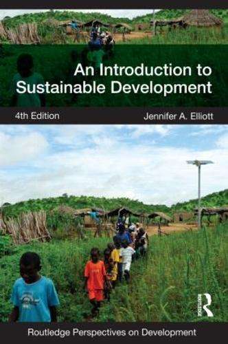 An Introduction to Sustainable Development - Jennifer A. Elliott - 9780415590730