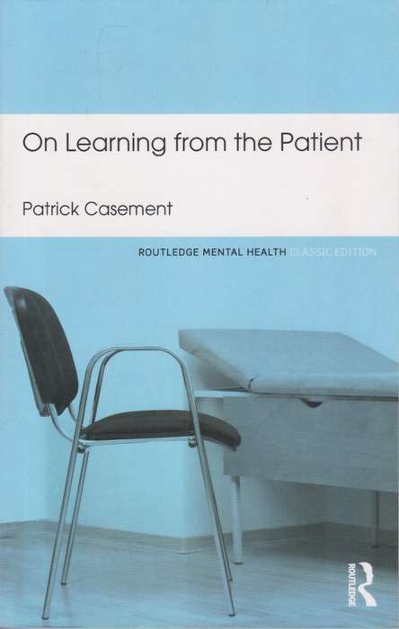 On Learning from the Patient - Patrick Casement