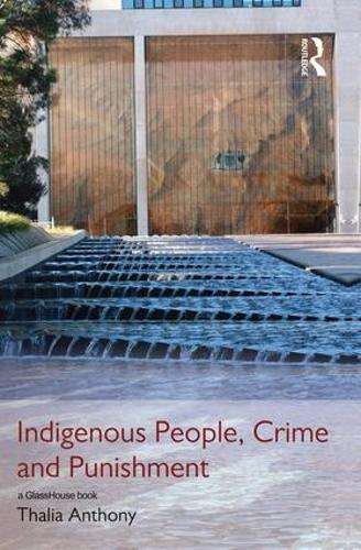 Indigenous People Crime and Punishment - Thalia Anthony