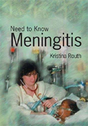Need to Know: Meningitis Hardback - Kristina Routh