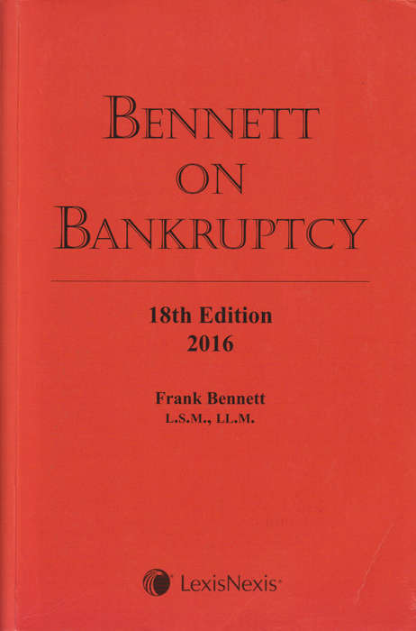 BENNETT ON BANKRUPTCY 18E - BENNETT,F