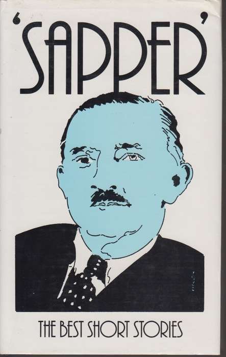 Sapper the best short stories - Jack Adrian