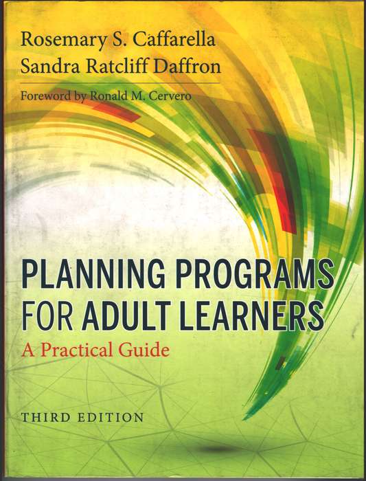 Planning Programs for Adult Learners - Rosemary S. Caffarella