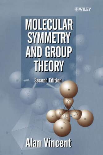 Molecular Symmetry and Group Theory - Alan Vincent