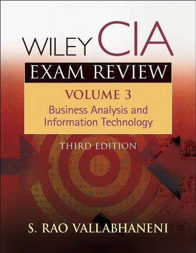 Wiley CIA Exam Review: Business Analysis and Information Technology - Rao Vallabhaneni