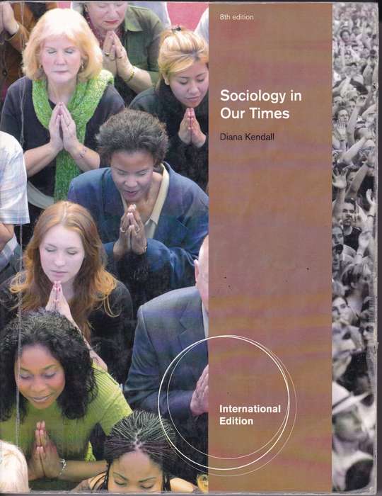 SOCIOLOGY IN OUR TIMES SECONDHAND - KENDALL,D