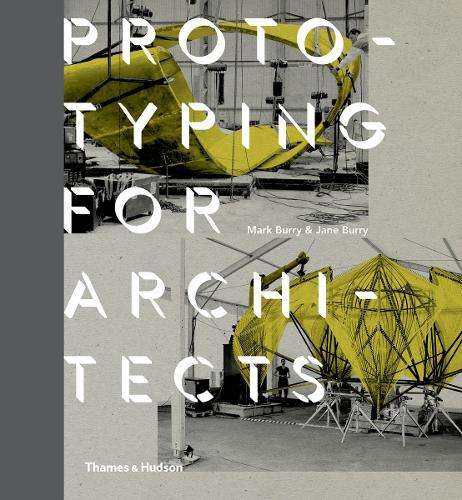Prototyping for Architects - Mark Burry