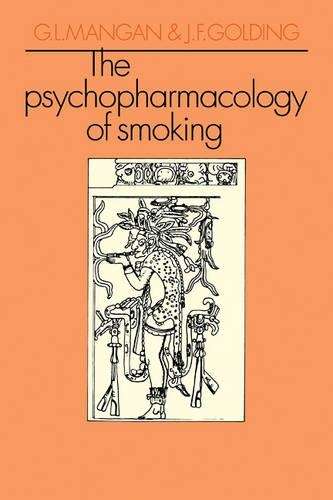 The Psychopharmacology of Smoking - Mangan