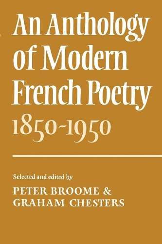 An Anthology of Modern French Poetry (1850-1950) - BROOME,P