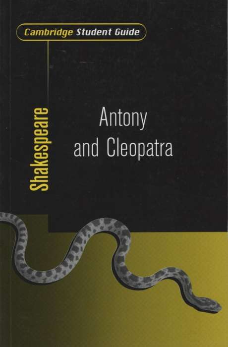 Cambridge Student Guides: Cambridge Student Guide to Antony and Cleo - Rex Gibson