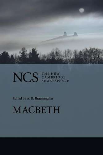The New Cambridge Shakespeare: Macbeth - William Shakespeare - 9780521680981