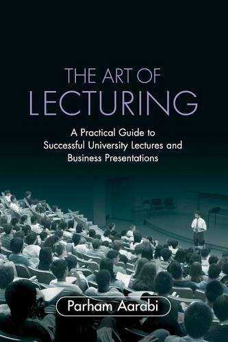 The Art of Lecturing - Parham Aarabi