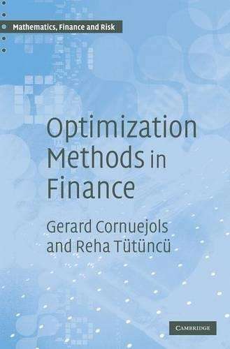 Mathematics Finance and Risk: Optimization Methods in Finance Series - Gerard Cornuejols
