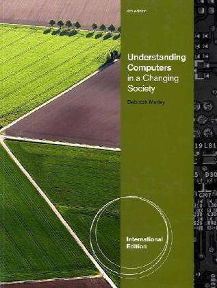 Understanding Computers in a Changing Society International Edition - Deborah Morley