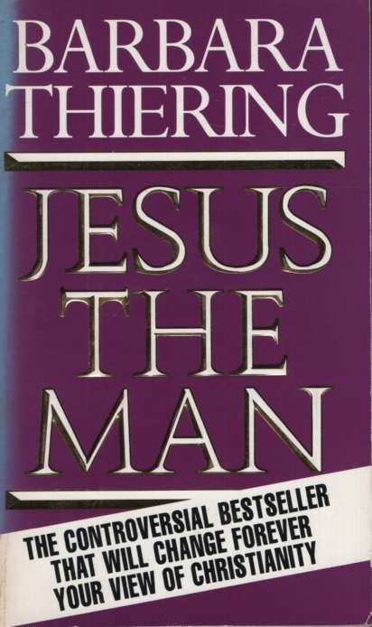 Jesus The Man. Second-hand SECONDHAND - Barbara Thiering