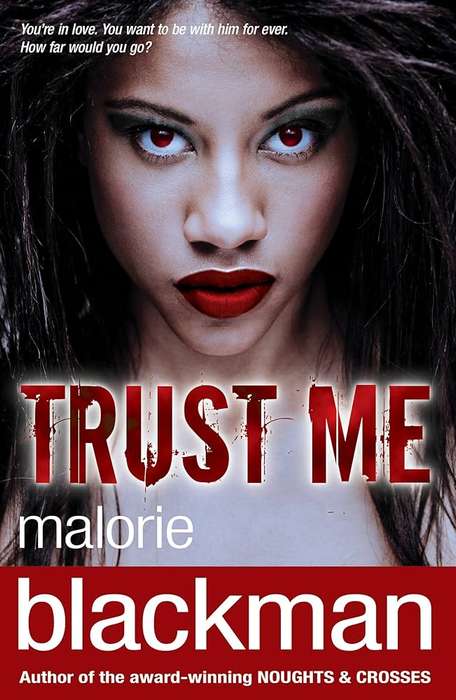 TRUST ME - Malorie Blackman