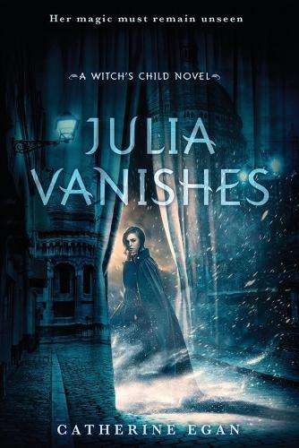 Julia Vanishes - Catherine Egan
