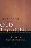 Theologies of the Old Testament - Erhard S. Gerstenberger