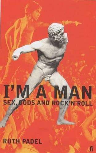 I'M a Man - Ruth Padel
