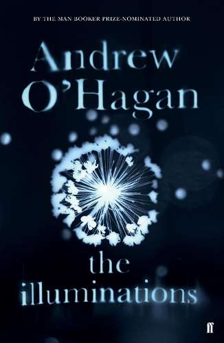 The Illuminations - Andrew O'Hagan