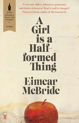 A Girl Is a Half-formed Thing - Eimear McBride