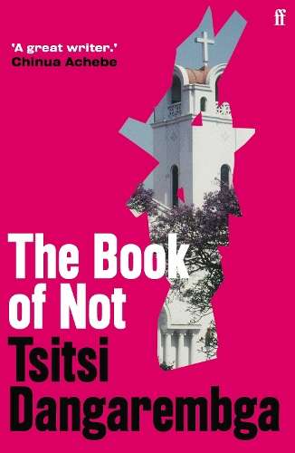 Book of Not, The - Tsitsi Dangarembga