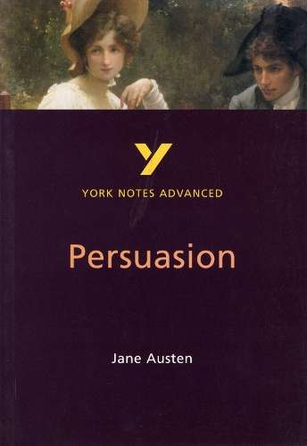 Persuasion: York Notes Advanced - Julian Cowley