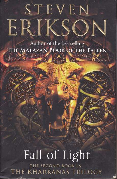 KHARKANAS TRILOGY 02 FALL OF LIGHT SECONDHAND - ERIKSON,S