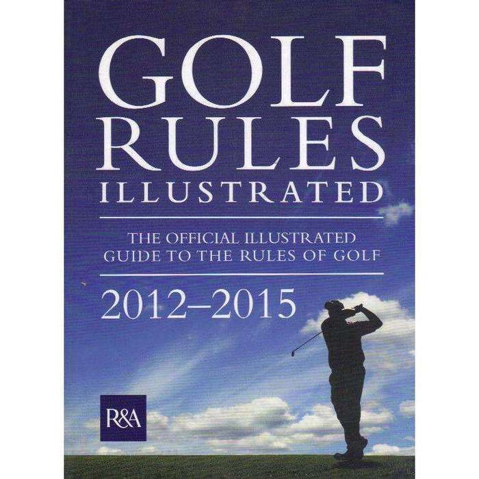 Golf Rules Illustrated 2012 - R&A