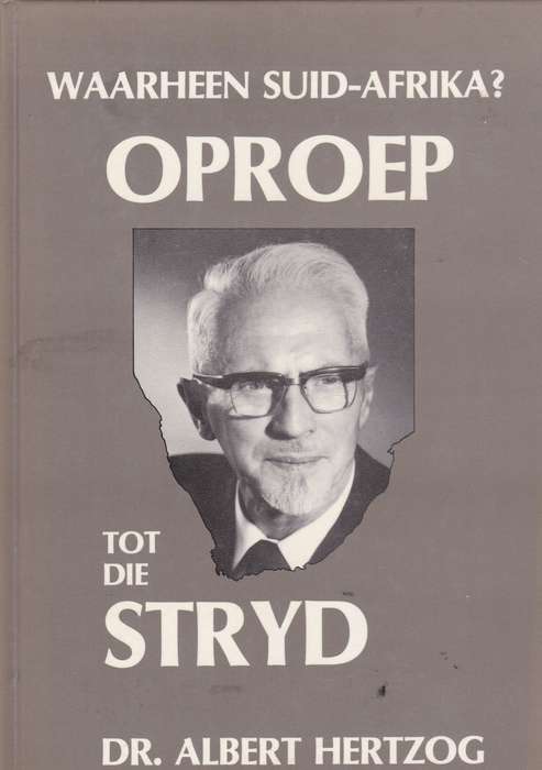Waarheen Suid-Afrika? Oproep tot die Stryd - Hertzog, Albert