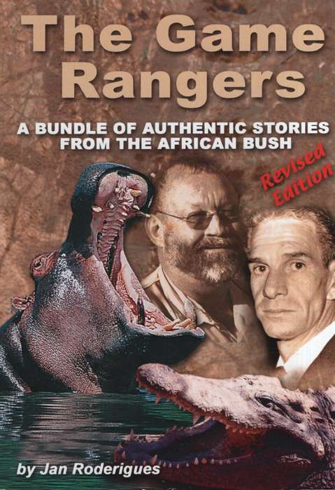 The Game Rangers: A Bundle of Authentic Stories from the African Bus - Roderigues, Jan