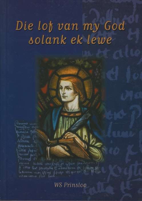 LOF VAN MY GOD SOLANK EK LEWE - PRINSLOO,W