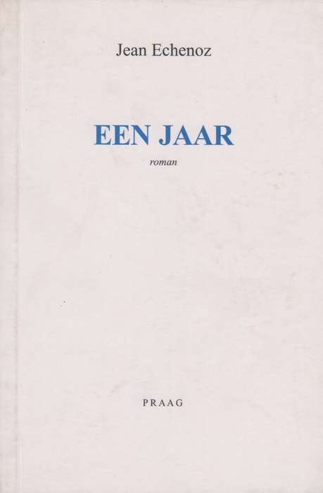 Een Jaar - Jean Echenoz