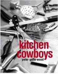 Kitchen Cowboys - Peter Goffe-Wood