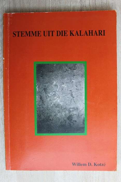 STEMME UIT DIE KALAHARI - KOTZE,W