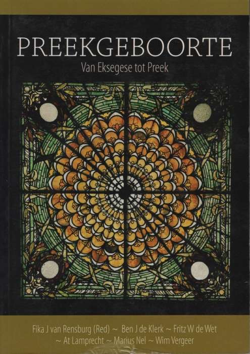 PREEKGEBOORTE VAN EKSEGESE TOT PREEK - VANRENSBURG,F