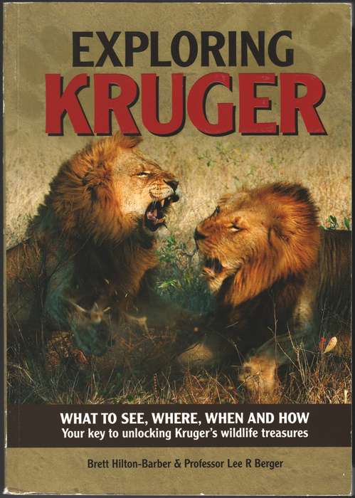 Prime origins guide to exploring Kruger - Brett Hilton Barber