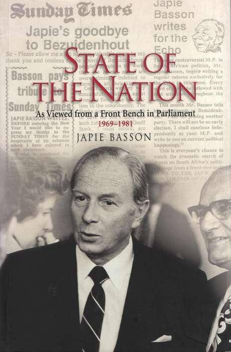 State of the Nation, As Viewed from a Front Bench in Parliament 1969 - Basson, Japie