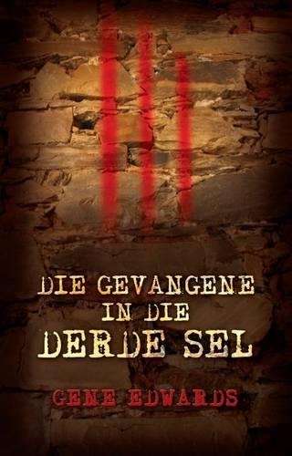Die Gevangene in Die Derde Sel - Gene Edwards