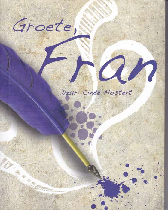 GROETE FRAN - MOSTERT,C