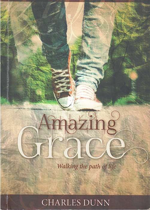 AMAZING GRACE WALKING THE PATH OF SECONDHAND - DUNN,C