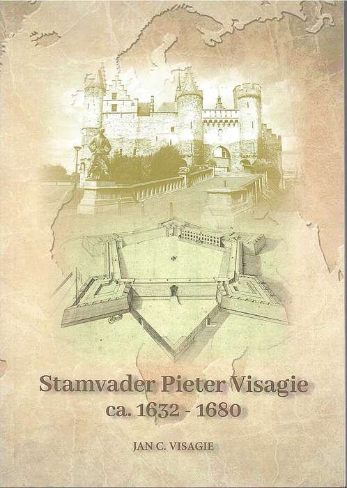 Stamvader Pieter Visagie ca. 1632-1680. Tweedehands SECONDHAND - Jan C. Visagie