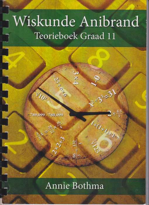 ANIBRAND WISKUNDE TEORIE GR 11 - MATHS-GR11
