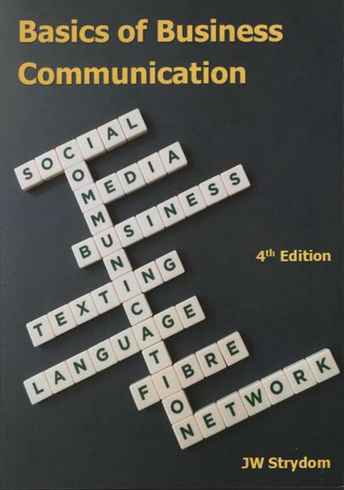 BASICS OF BUSINESS COMMUNICATION 4ED - STRYDOM,JW